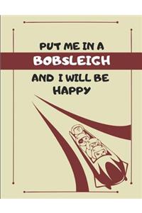 Put Me in a Bobsleigh and I Will Be Happy