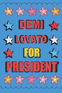 Demi Lovato for President