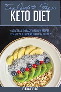 Easy Guide To Stay On Keto Diet