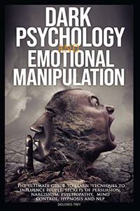 DARK PSYCHOLOGY and EMOTIONAL MANIPULATION