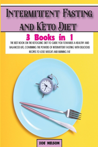 Intermittent Fasting and Keto Diet