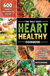 Truly Easy Heart-Healthy Cookbook 2021