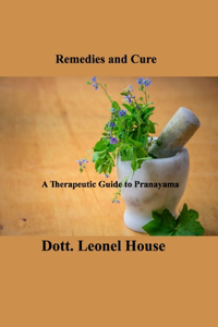 Remedies and Cure