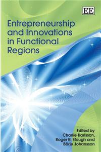 Entrepreneurship and Innovations in Functional Regions