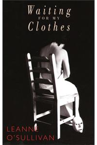 Waiting for My Clothes