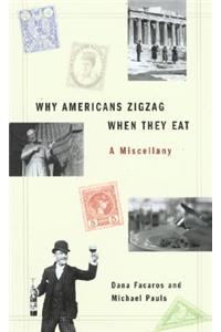 Why Americans Zig Zag When They Eat