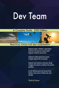 Dev Team A Complete Guide - 2020 Edition