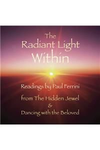 The Radiant Light Within