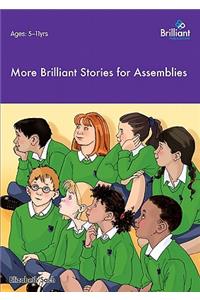 More Brilliant Stories for Assemblies