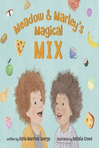 Meadow and Marley’s Magical Mix