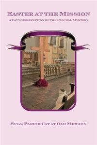 Easter at the Mission
