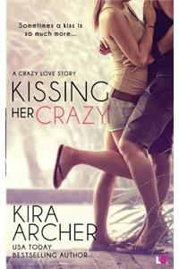Kissing Her Crazy