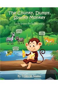 Chunky, Dumpy, Spunky Monkey: Lucky proves the bullies wrong