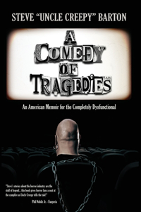 A Comedy of Tragedies