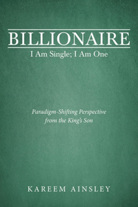 Billionaire I Am Single; I Am One