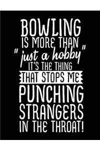Bowling Is More Than 