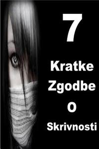 7 Kratke Zgodbe O Skrivnosti