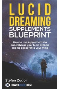 Lucid Dreaming Supplements Blueprint