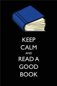 Keep Calm and Read a Good Book