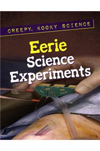 Eerie Science Experiments