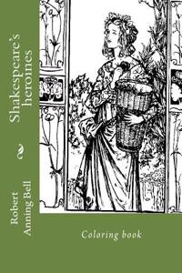 Shakespeare's heroines