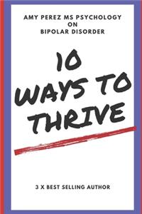 10 Ways to Thrive