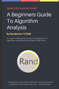 Beginners Guide to Algorithm Analysis