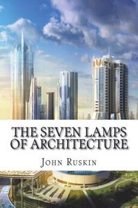 The Seven Lamps of Architecture
