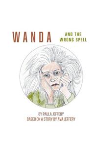 Wanda and the Wrong Spell