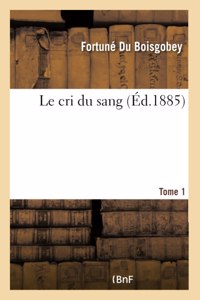 Le Cri Du Sang Tome 1