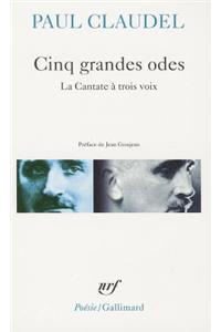 Cinq Grandes Odes/Processionnal Pour Saluer Le Siecle Nouveau Etc