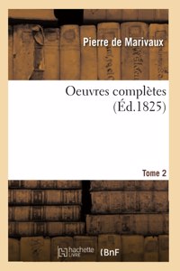 Oeuvres Complètes. Tome 2