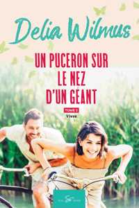 puceron sur le nez d'un géant - Tome 2