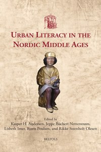 Urban Literacy in the Nordic Middle Ages