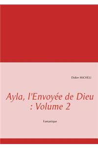 Ayla, L'Envoyee de Dieu