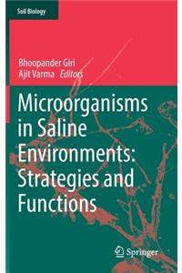 Microorganisms in Saline Environments: Strategies and Functions