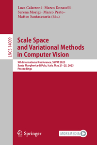 Scale Space and Variational Methods in Computer Vision