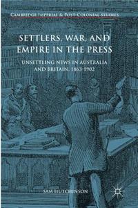 Settlers, War, and Empire in the Press