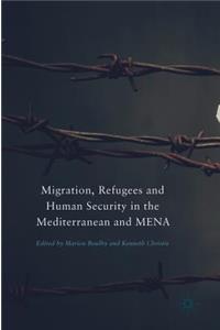 Migration, Refugees and Human Security in the Mediterranean and Mena