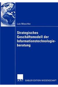 Strategisches Geschäftsmodell Der Informationstechnologieberatung
