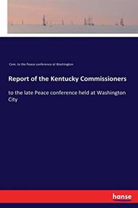 Report of the Kentucky Commissioners