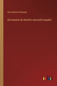 Diccionario de derecho mercantil español