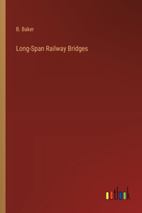 Long-Span Railway Bridges