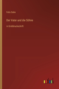 Der Vater und die Söhne