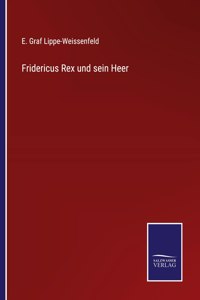Fridericus Rex und sein Heer