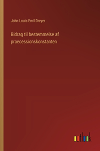 Bidrag til bestemmelse af praecessionskonstanten