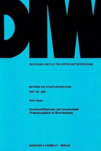 Kommunalfinanzen Und Kommunaler Finanzausgleich in Brandenburg