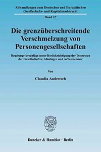 Die Grenzuberschreitende Verschmelzung Von Personengesellschaften