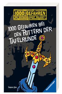 1000 Gefahren bei den Rittern der Tafelrunde