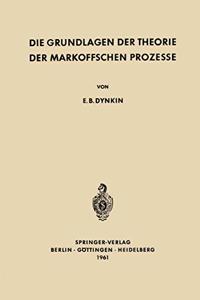 Die Grundlagen Der Theorie Der Markoffschen Prozesse